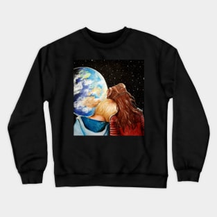 I want more of the universe. More time with you Crewneck Sweatshirt